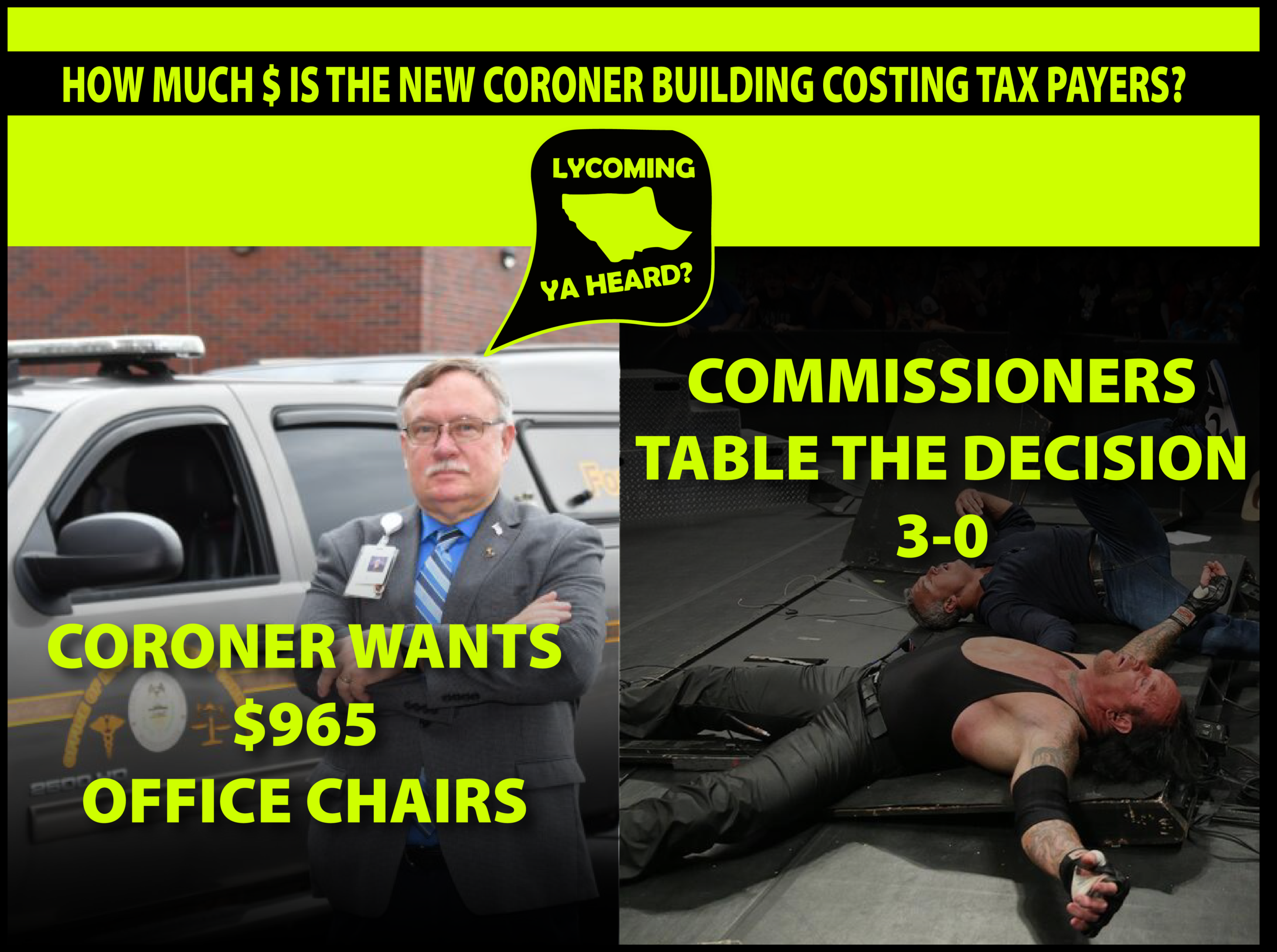 Lycoming County, Coroner, Tables and Chairs, OH MY!